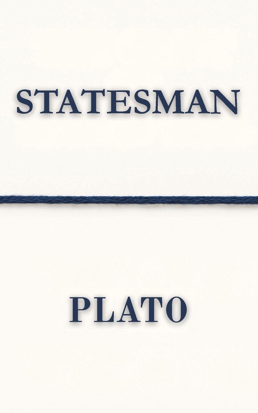Statesman (Polis & Praxis Classics)(Annotated)