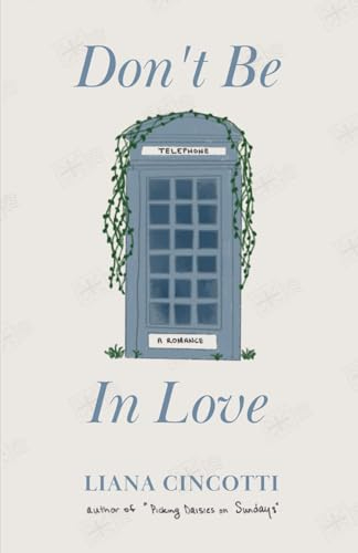 Don't Be In Love — Liana Cincotti