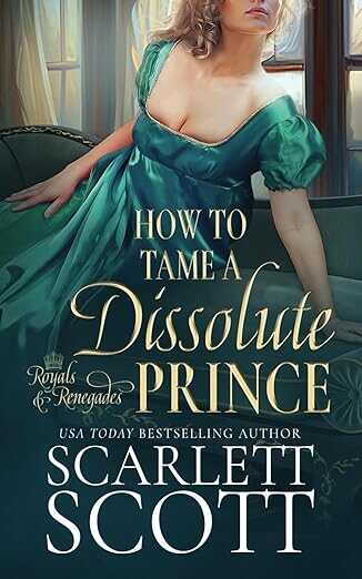 How to Tame a Dissolute Prince