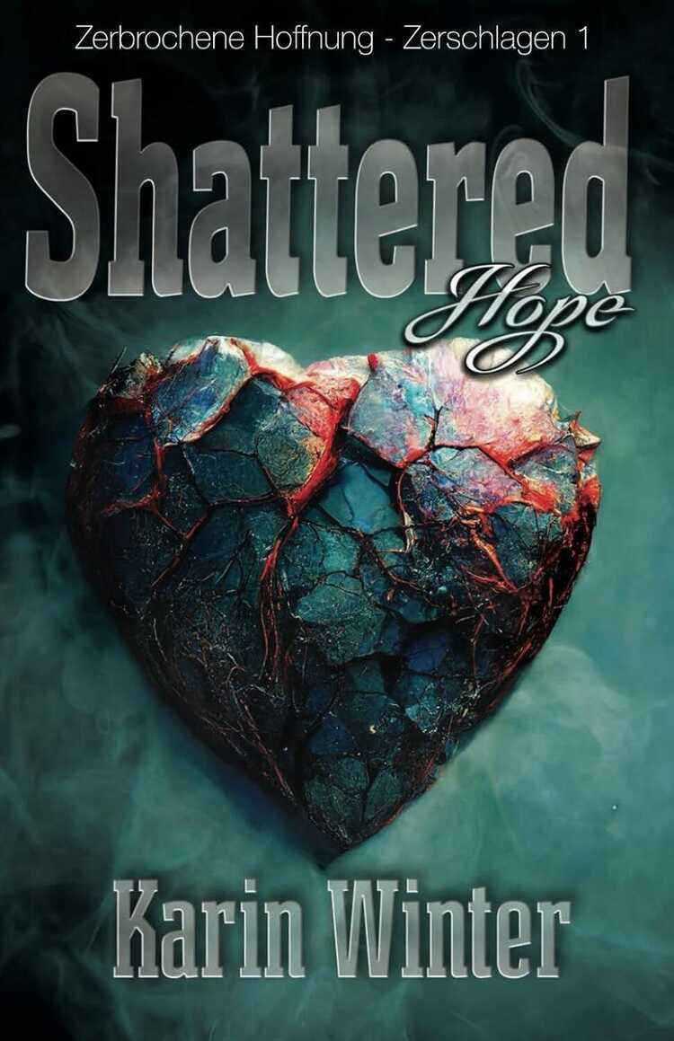 Shattered Hope — Karin Winter