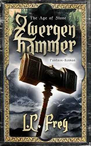 Zwergenhammer: Ein episches High Fantasy Abenteuer (The Age of Stone, Band 5)