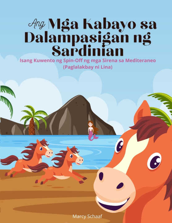 Ang Mga Kabayo sa Dalampasigan ng Sardinian (Tagalog / English Bilingual) The Sardinian Beach Horses