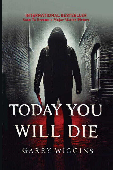 Today You Will die