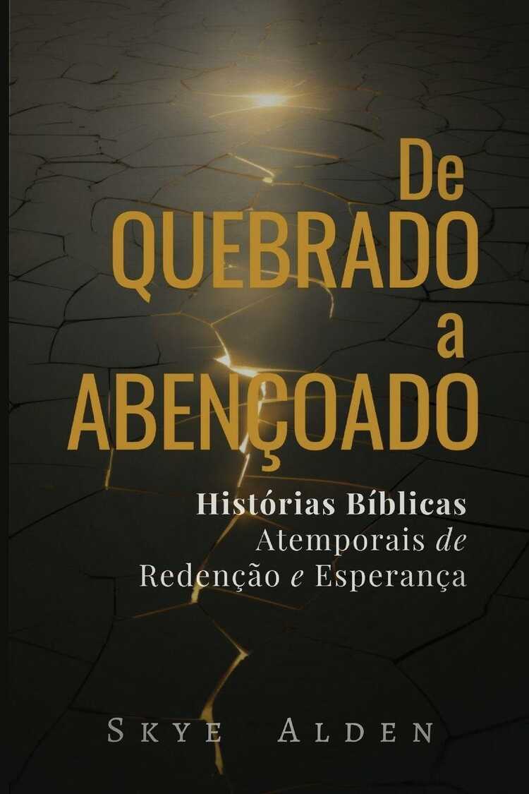 De Quebrado a Abençoado
