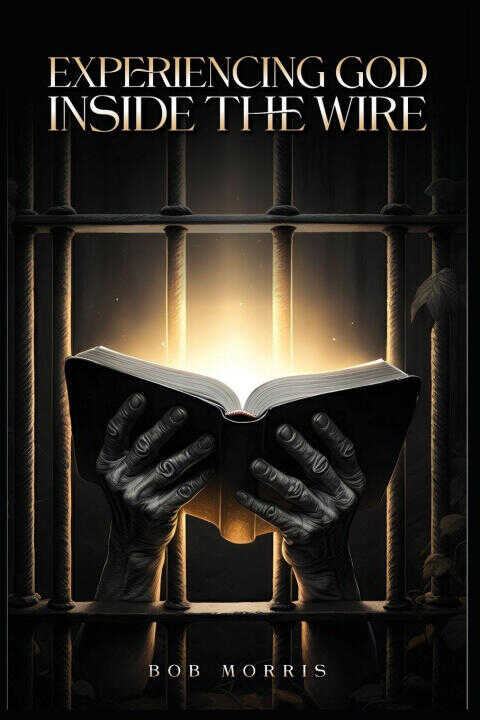 Experiencing God Inside the Wire
