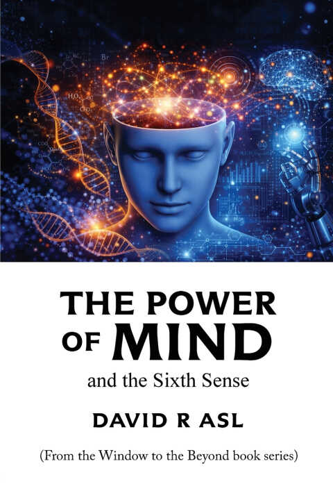 The Power of Mind and the Sixth Sense