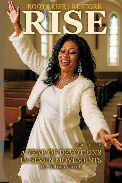 Root · Rise · Restore - A Year of Devotions in Seven Movements | BOOK 2 | RISE