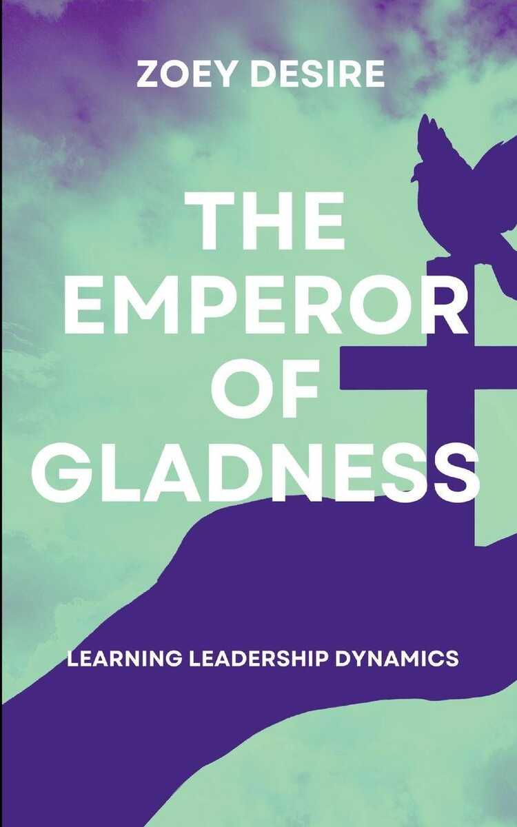 The Emperor of Gladness