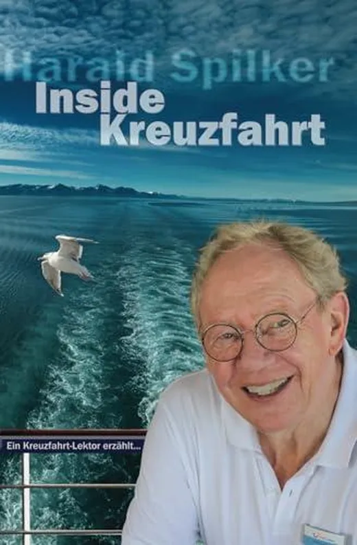Inside Kreuzfahrt: Ein Kreuzfahrt-Lektor erzählt...