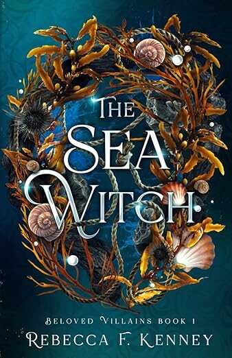 The Sea Witch — Rebecca F. Kenney