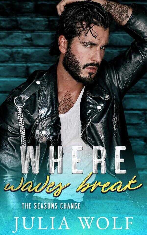 Where Waves Break — Julia Wolf