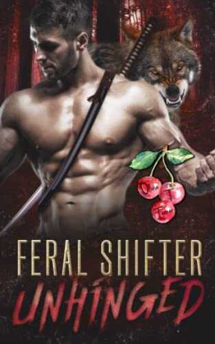 Feral Shifter Unhinged