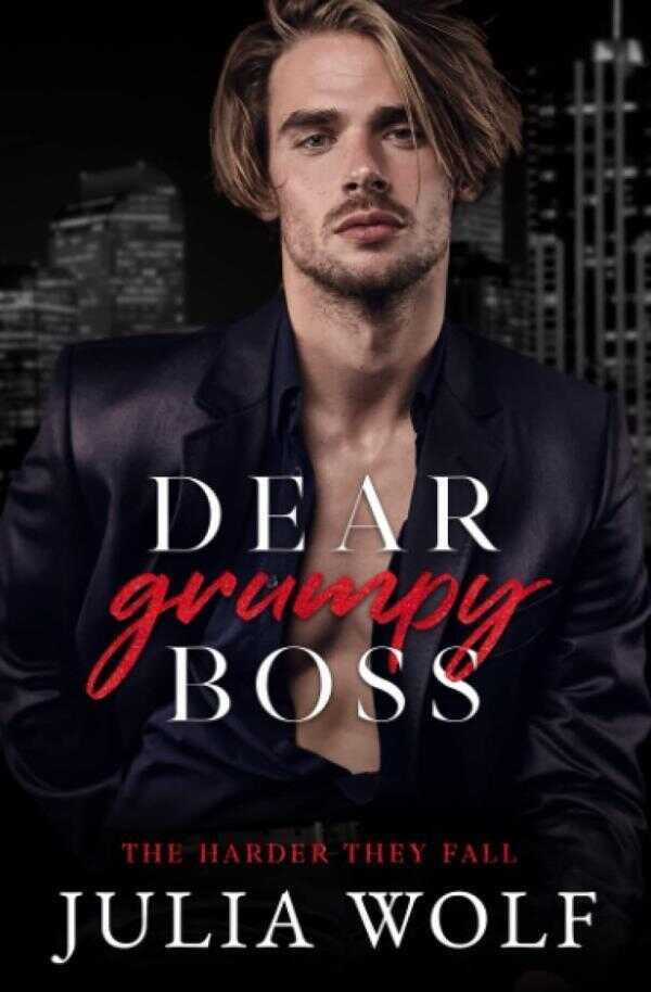 Dear Grumpy Boss — Julia Wolf