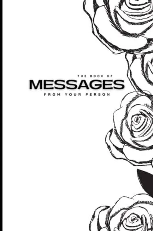The Book Of Messages From Your Person: The Oracle Book Of Answers To Find Out What They Are Thinking & How They Feel About You - Divination For Beginners - Luna Divine