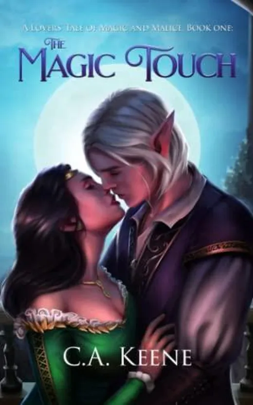 The Magic Touch: A Lovers' Tale of Magic and Malice, Book One