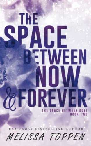 The Space Between Now & Forever