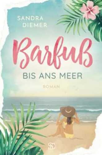 Barfuß bis ans Meer (Lies dich glücklich, Band 1)
