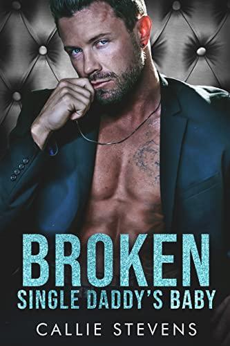 Broken Single Daddy's Baby