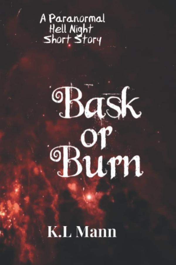 Bask or Burn