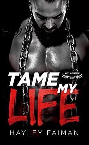 Tame My Life