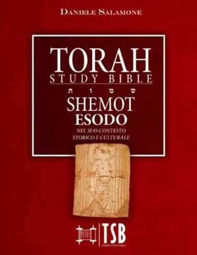 TSB Torah Study Bible — SHEMOT: Esodo nel suo contesto storico e culturale