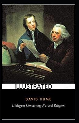 Dialogues Concerning Natural Religion Illustrated