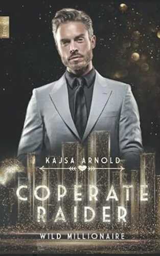 Coperate Raider: Wild Millionaire