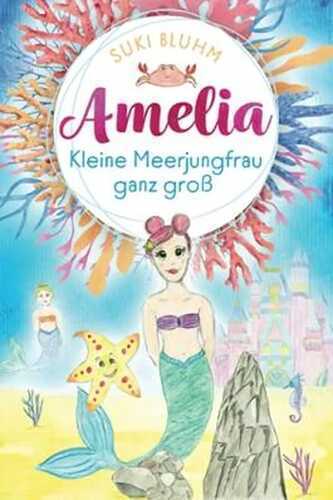 AMELIA - Kleine Meerjungfrau ganz groß