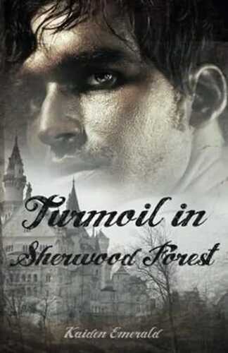 Turmoil in Sherwood Forest