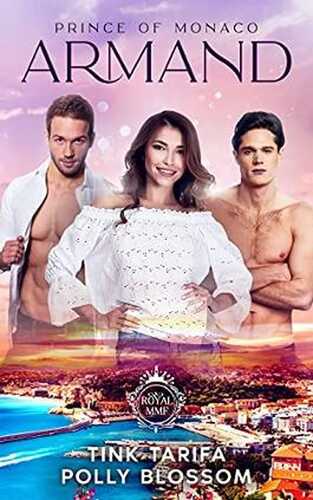 Southern Royals: Armand - Prince of Monaco: Eine MMF Ménage Romance Story