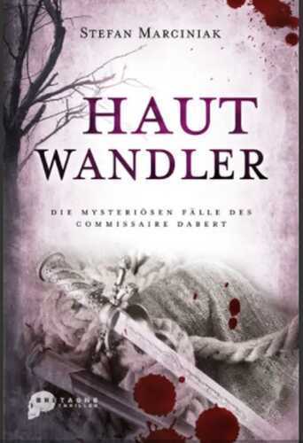Hautwandler: Die mysteriösen Fälle des Commissaire Dabert