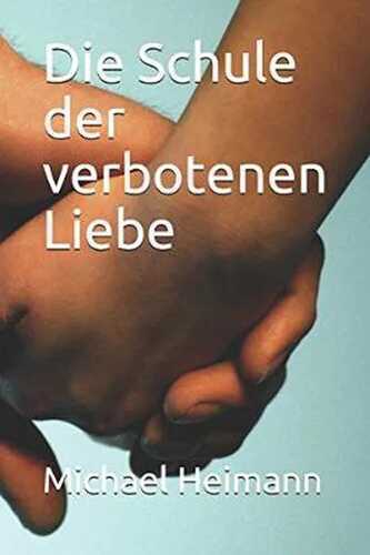 Die Schule der verbotenen Liebe
