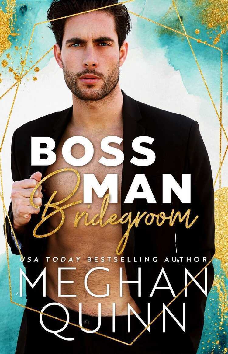 Boss Man Bridegroom — Meghan Quinn