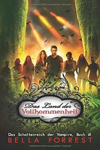 Das Schattenreich der Vampire 61: Das Land der Vollkommenheit
