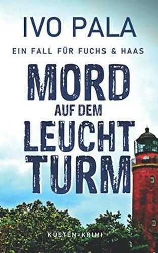 Ein Fall für Fuchs & Haas: Mord auf dem Leuchtturm - Krimi