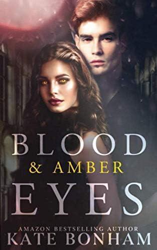 Blood & Amber Eyes