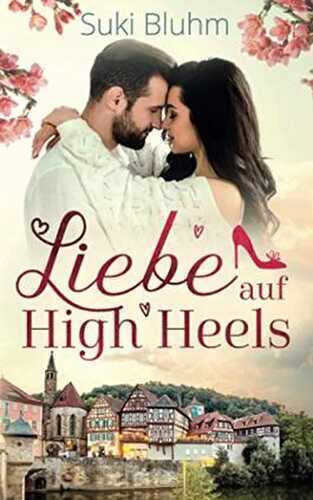 Liebe auf High Heels (Willkommen in Engeltal 1)