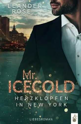 Mr.Icecold - Herzklopfen in New York: Liebesroman (Falling for a Gentleman)