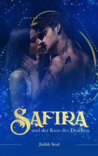 Safira: Und der Kuss des Drachen