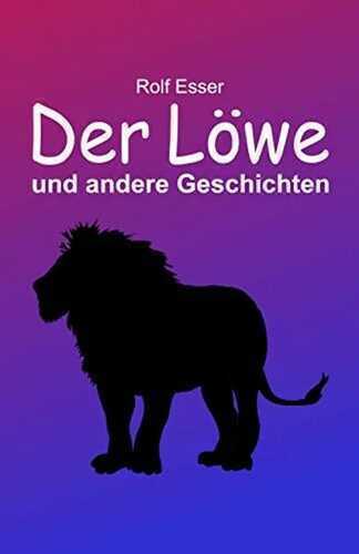 Der Löwe und andere Geschichten
