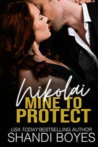 Nikolai: Mine to Protect