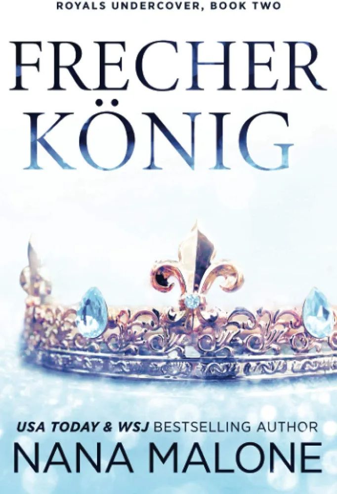 Frecher König — Nana Malone,
