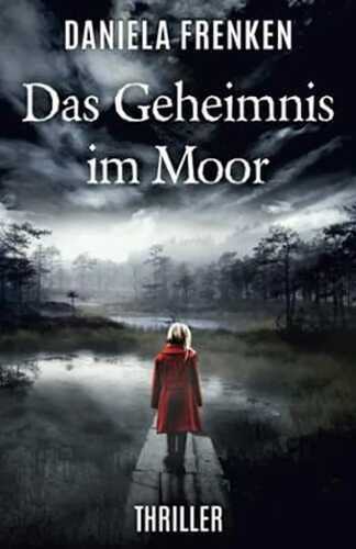 Das Geheimnis im Moor
