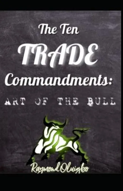 The Ten Trade Commandments: Art of the Bull