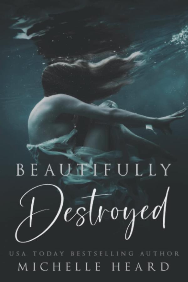 Beautifully Destroyed