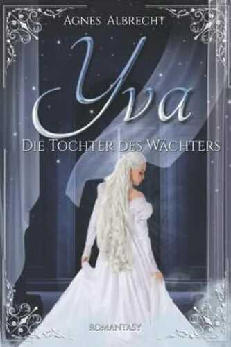Yva: Die Tochter des Wächters