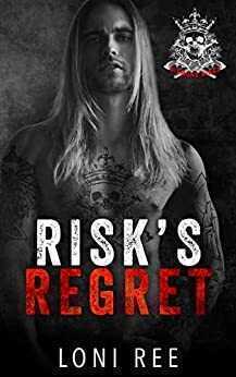 Risk's Regret — Loni Ree