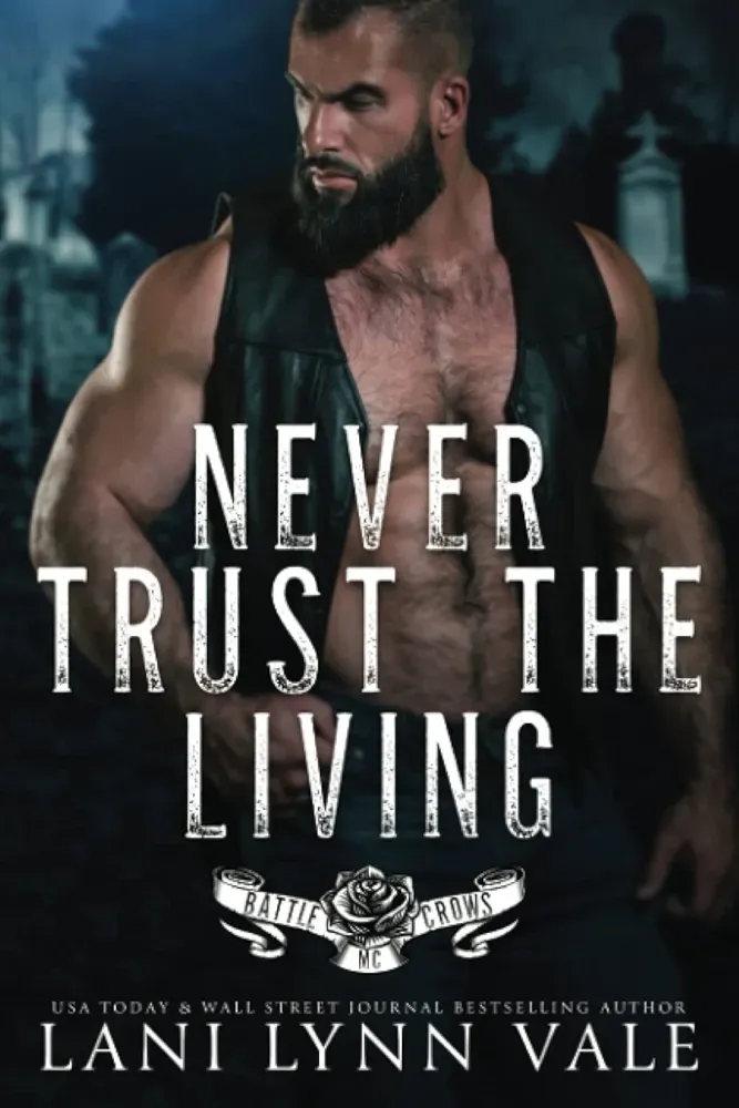 Never Trust the Living