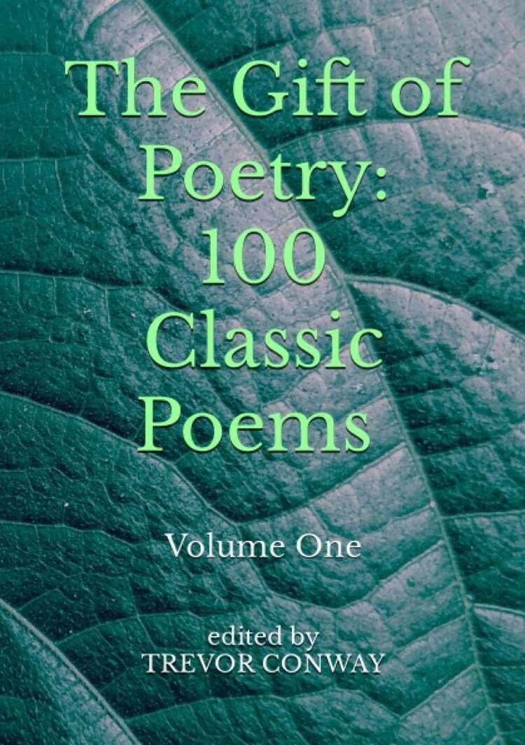 The Gift of Poetry: 100 Classic Poems (Volume 1)