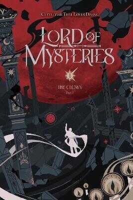 Lord of Mysteries, Vol. 1: The Clown, Part I